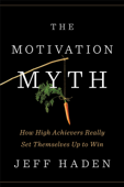 The Motivation Myth - Jeff Haden