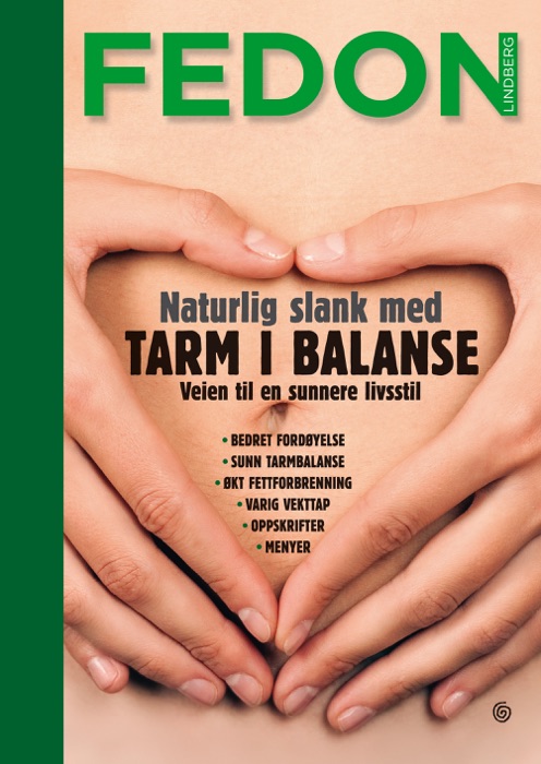 Naturlig slank med tarm i balanse – veien til en sunnere livsstil