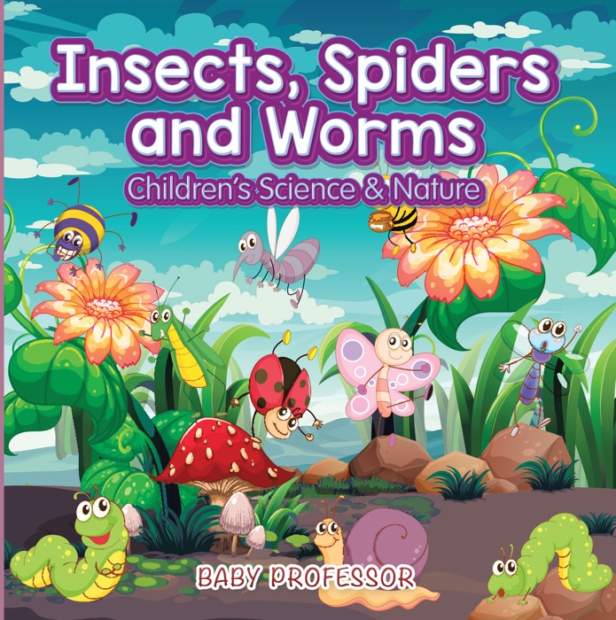 Insects, Spiders and Worms  Children's Science & Nature