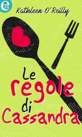 Le regole di Cassandra - Kathleen O'Reilly by  Kathleen O'Reilly PDF Download