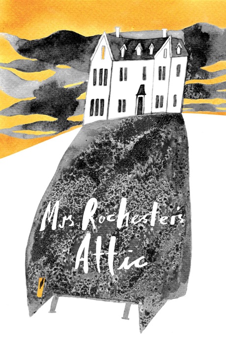 Mrs Rochester's Attic