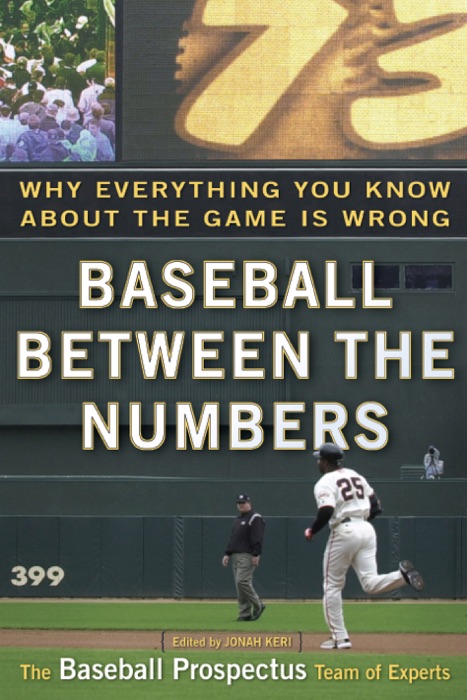 Baseball Between the Numbers