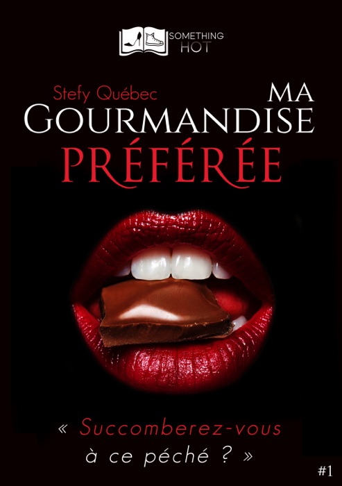 Ma Gourmandise Préférée, tome 1