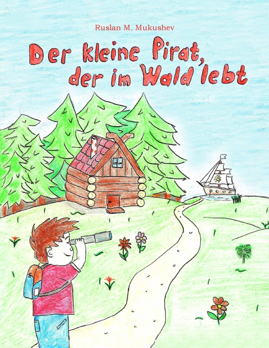 Der kleine Pirat, der im Wald lebt