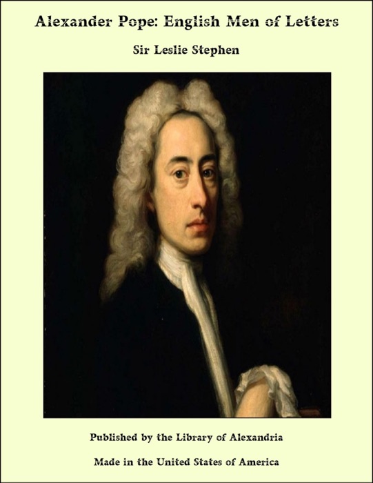 Alexander Pope: English Men of Letters