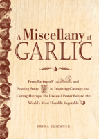 Trina Clickner - A Miscellany of Garlic artwork