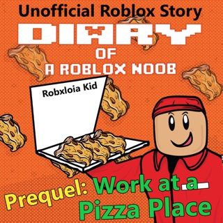 Diary Of A Roblox Noob Prequel On Apple Books - diary of a roblox noob roblox bloxburg unofficial new