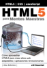 HTML5 para Mentes Maestras, 2da Edición - J.D. Gauchat