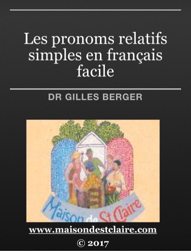 Les pronoms relatifs simples en français facile