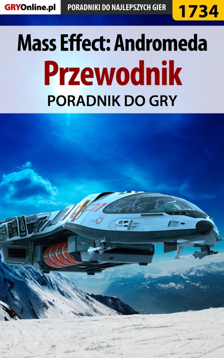 Mass Effect: Andromeda - Przewodnik (Poradnik do gry)