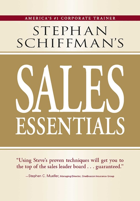 Stephan Schiffman's Sales Essentials