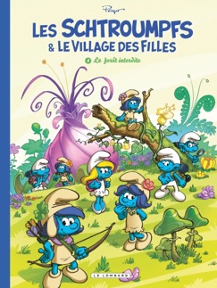 Les Schtroumpfs et le Village des Filles - Tome 1 - La Forêt interdite - Laurent Cagniat, Thierry Culliford, Alain Jost, Parthoens & Peyo