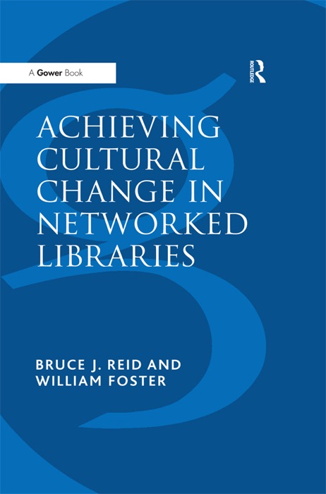 Achieving Cultural Change in Networked Libraries