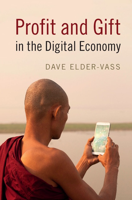 Profit and Gift in the Digital Economy