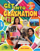 Get into Claymation - Kelly Spence