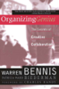 Organizing Genius - Warren G. Bennis & Patricia Ward Biederman