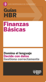 Guía HBR: Finanzas básicas - Harvard Business Review