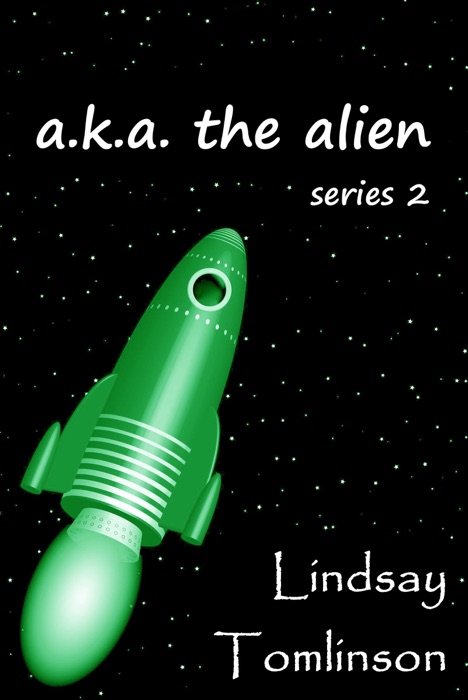 A. K. A. The Alien: series 2
