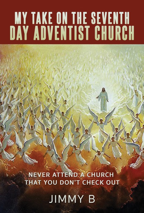 My take on the Seventh Day Adventist Church