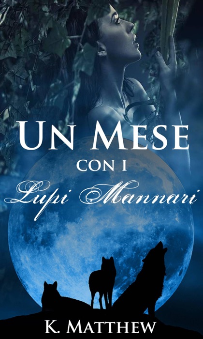 Un Mese con i Lupi Mannari