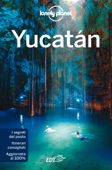Yucatán - Lonely Planet, John Hecht & Lucas Vidgen