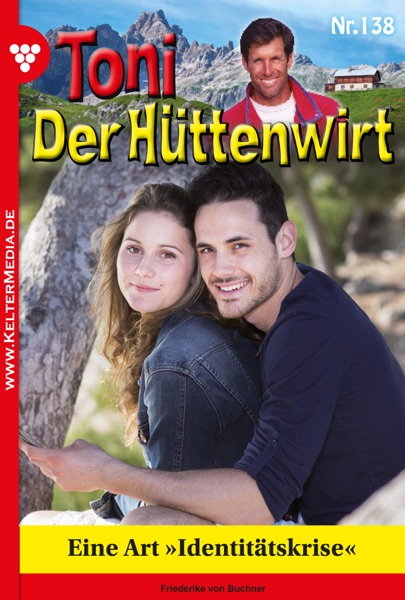 Toni der Hüttenwirt 138 – Heimatroman