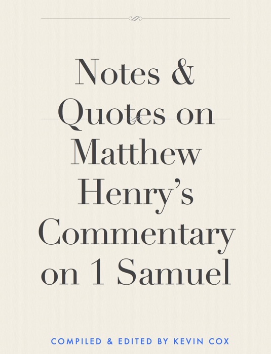 Notes & Quotes on Matthew Henry’s Commentary on Job