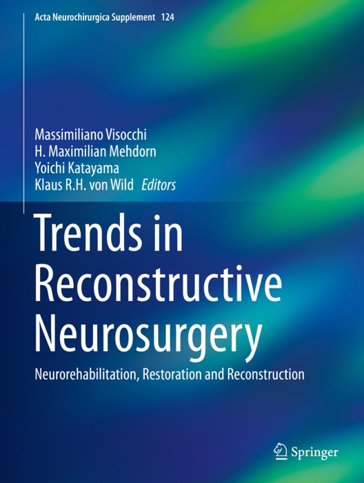 Trends in Reconstructive Neurosurgery