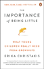 Erika Christakis - The Importance of Being Little artwork