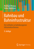 Bahnbau und Bahninfrastruktur - Reinhard Menius & Volker Matthews