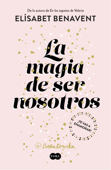 La magia de ser nosotros (Bilogía Sofía 2) Book Cover