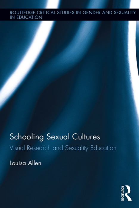 Schooling Sexual Cultures