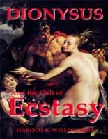 Harold R. Willoughby - Dionysus and the Cult of Ecstasy artwork
