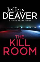 Jeffery Deaver - The Kill Room artwork