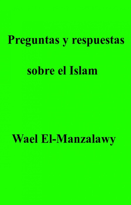 Preguntas Y Respuestas Sobre El Islam