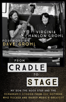 Virginia Hanlon Grohl - From Cradle to Stage artwork