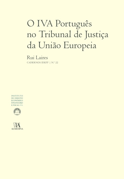 O IVA Português no Tribunal de Justiça da União Europeia