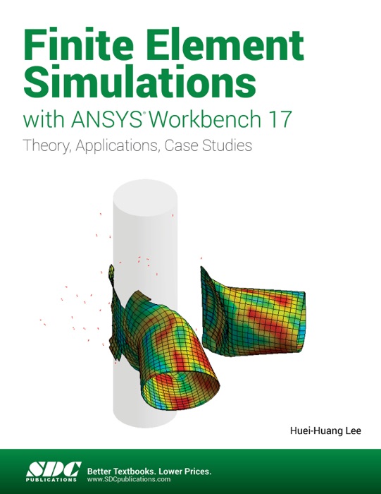 Finite Element Simulations with ANSYS Workbench 17