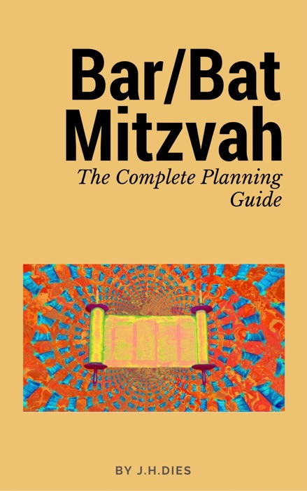 Bar/Bat Mitzvah The Complete Planning Guide