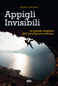 Appigli invisibili - Roberto Mantovani