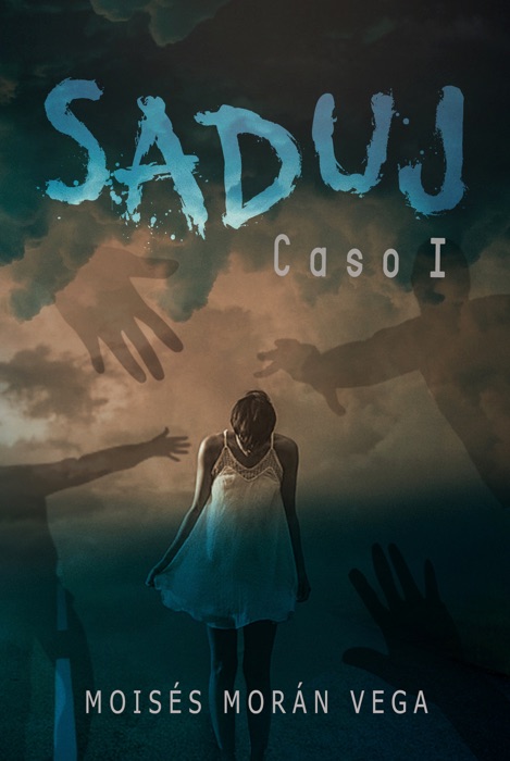 Saduj. Caso I