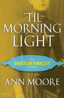 Ann Moore - 'Til Morning Light artwork