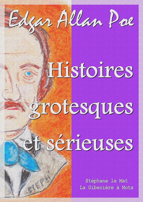 Histoires grotesques et sérieuses