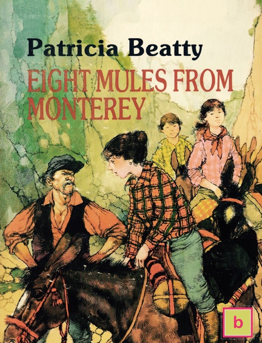 Eight Mules from Monterey