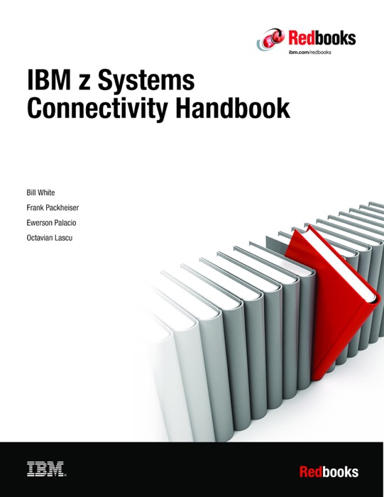 IBM z Systems Connectivity Handbook SG24-5444