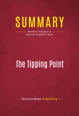 Summary: The Tipping Point - BusinessNews Publishing