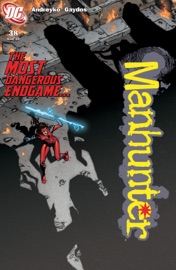 Manhunter (2004-) #38 - Marc Andreyko, Dennis Calero, Fernando Blanco & Michael Gaydos by  Marc Andreyko, Dennis Calero, Fernando Blanco & Michael Gaydos PDF Download