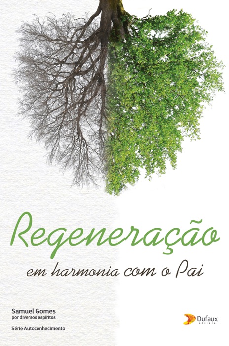 Regeneração: em harmonia com o Pai