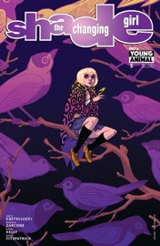 Shade, The Changing Girl (2016-) #5 - Cecil Castellucci & Marley Zarcone by  Cecil Castellucci & Marley Zarcone PDF Download
