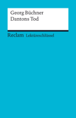 Lektüreschlüssel. Georg Büchner: Dantons Tod - Wilhelm Große